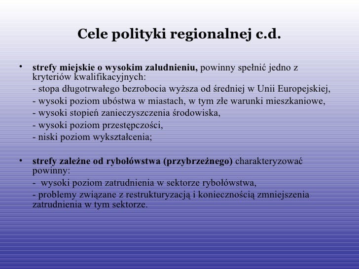 Cele Polityki Regionalnej 2007 2013 - 2. Cele polityki regionalnej