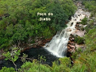 Poço doPoço do
DiaboDiabo
 