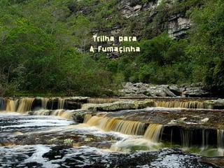 Trilha para
A Fumaçinha
 