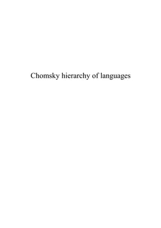 Chomsky hierarchy of languages
 