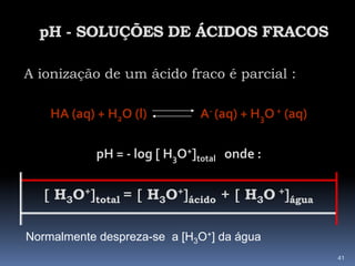 BASES FORTESAs bases fortes apresentam  kb >> 1.38