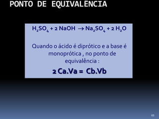 REACÇÕES ÁCIDO-BASEA azia, designação atribuída ao excesso de suco gástrico (HCl), pode ser combatida com um antiácido. 	Os antiácidos neutralizam o HCl em excesso no estômago.  58