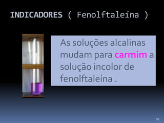 ÁCIDO FORTE--BASE FORTEreacção que ocorreH3O+ (aq) + HO- (aq)  2 H2O (l)69