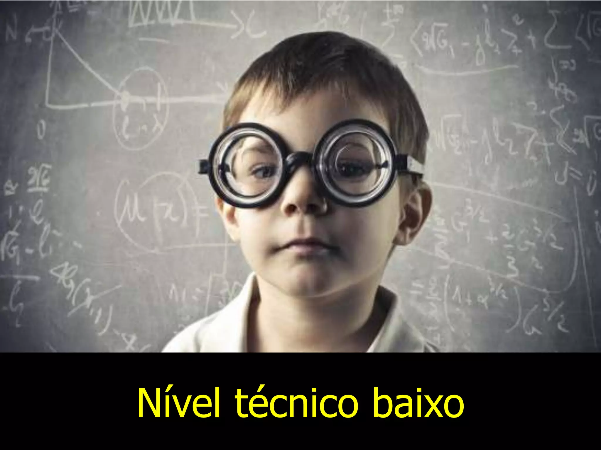Nível técnico baixo
 