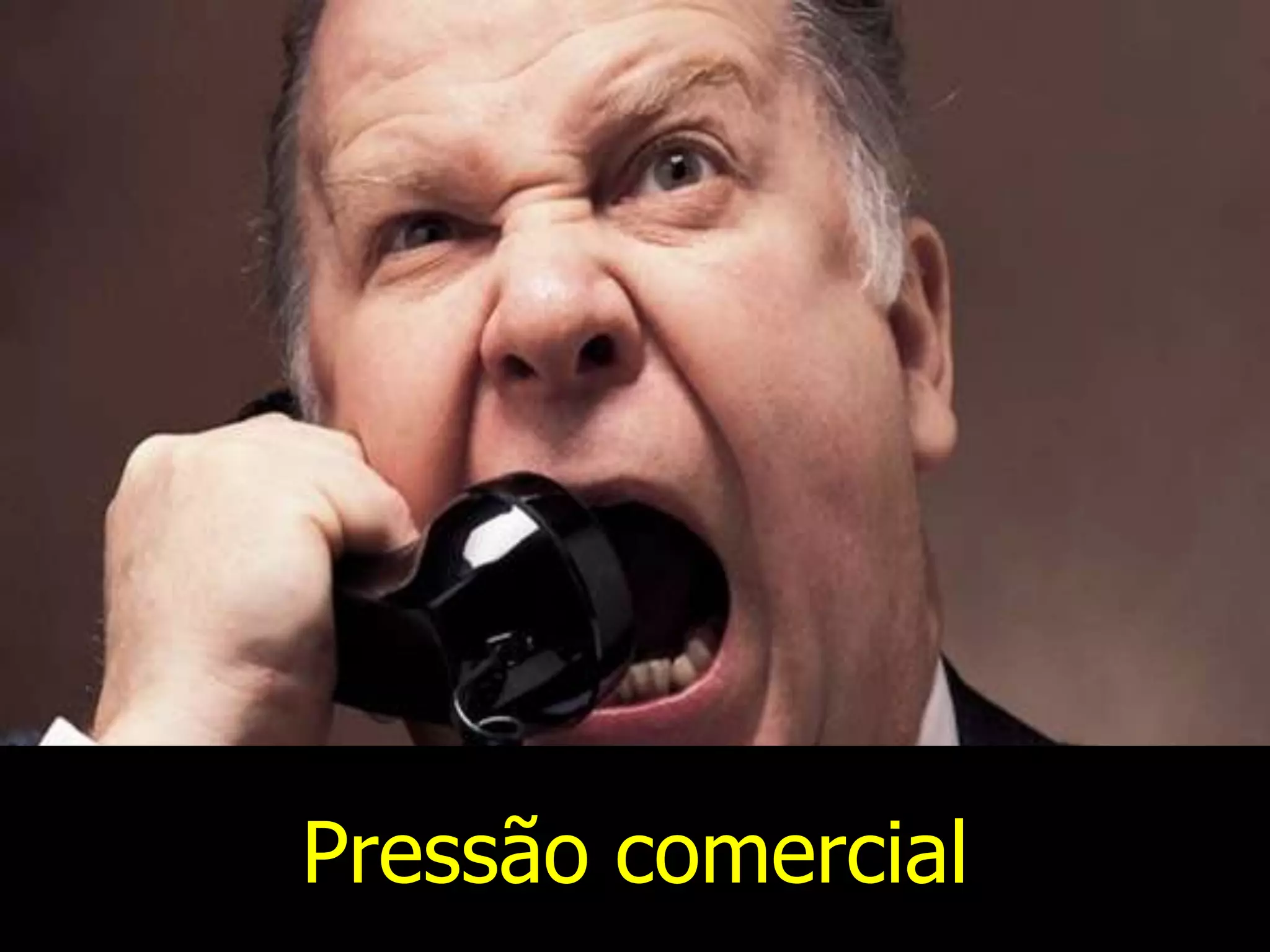 Pressão comercial
 