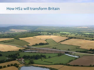 How HS2 will transform Britain
 