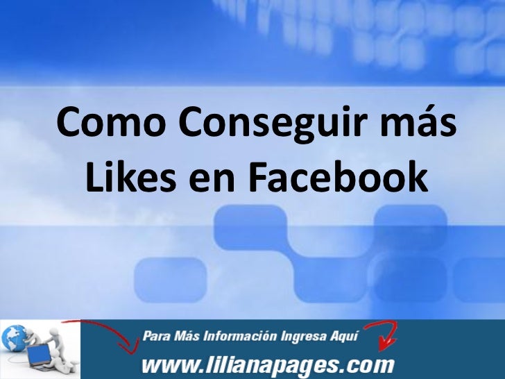 Como Consigo Mas Likes En Facebook