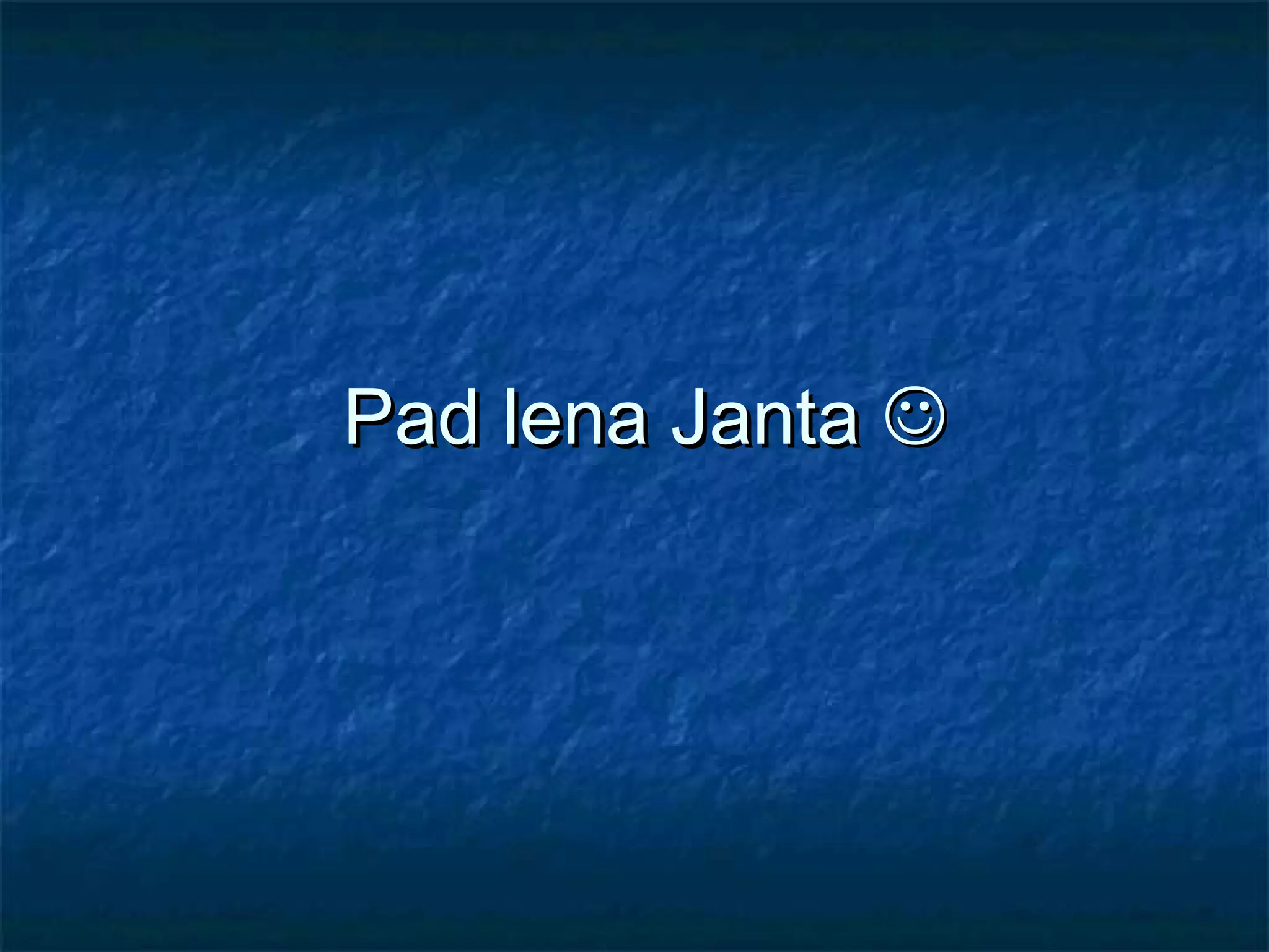 Pad lena JantaPad lena Janta 
 