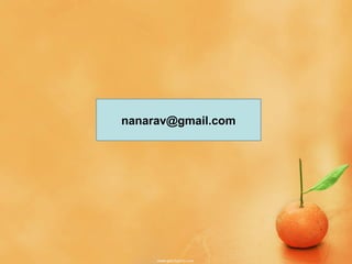 nanarav@gmail.com
 