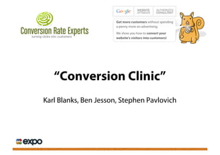 “Conversion Clinic”
Karl Blanks, Ben Jesson, Stephen Pavlovich
 