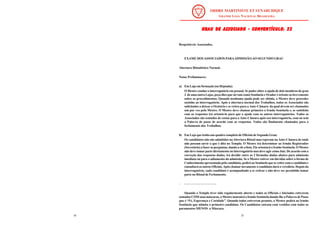 10 55
GRAU DE ASSOCIADO - CONVENTÍCULO: 22
GRAU DE ASSOCIADO - CONVENTÍCULO: 22
GRAU DE ASSOCIADO - CONVENTÍCULO: 22
GRAU DE ASSOCIADO - CONVENTÍCULO: 22
GRAU DE ASSOCIADO - CONVENTÍCULO: 22
Respeitáveis Associados,
EXAME DOSASSOCIADOS PARAADMISSÃOAO SEGUNDO GRAU
Abertura Ritualística Normal.
Notas Preliminares:
a) Em Loja em formação (ou Heptada):
O Mestre conduz o interrogatório em pessoal. Se puder obter a ajuda de dois membros do grau
2 de uma outra Lojas, peça-lhes que sirvam como Sentinela e Orador e oriente-os brevemente
sobre os procedimentos. Quando nenhuma ajuda pode ser obtida, o Mestre deve proceder
sozinho ao interrogatório. Após a abertura normal dos Trabalhos, todos os Associados são
solicitados a deixar o Oratório e se retira para a Ante-Câmara da qual devem ser chamados
um por vez pelo Mestre. O Mestre deve chamar primeiro o Irmão Sentinela e, se satisfeito
com as respostas irá orientá-lo para que o ajude com os outros interrogatórios. Todos os
Associados são sentados de costas para a Ante-Câmara após seu interrogatório, com ou sem
a Palavra de passe de acordo com as respostas. Todos são finalmente chamados para o
fechamento dos Trabalhos.
b) Em Loja que tenha um quadro completo de Oficiais de Segundo Grau:
Os candidatos não são admitidos na Abertura Ritual mas esperam na Ante-Câmara de onde
não possam ouvir o que é dito no Templo. O Mestre irá determinar ao Irmão Registrador
(Secretário) a fazer as perguntas, dando a ele a lista. Ele orientará o Irmão Sentinela. O Mestre
não deve tomar parte diretamente no interrogatório mas deve agir como Juiz. De acordo com a
correção das respostas dadas, irá decidir entre as 2 fórmulas dadas abaixo para admissão
imediata ou para o adiamento da admissão. Se o Mestre estiver em dúvidas sobre a forma de
Conhecimento apresentada pelo candidato, pedirá ao Sentinela que se retire com o candidato e
consultará os outros Oficiais.Após chamarnovamente o candidato dará o veredicto. Depois do
interrogatório, cada candidato é acompanhado a se retirar e não deve ser permitido tomar
parte no Ritual de Fechamento.
- - - - - - - - - - - - - - - - - - -
Quando o Templo tiver sido regularmente aberto e todos os Oficiais e Iniciados estiverem
sentados COM suas máscaras, o Mestre instruirá o Irmão Sentinela dando-lhe a Palavra de Passe
que é “Fé, Esperança e Caridade”. Quando todos estiverem prontos, o Mestre pedirá ao Irmão
Sentinela que admita o primeiro candidato. Os Candidatos entram com vestidos com todos os
paramentos MENOS a Máscara.
 