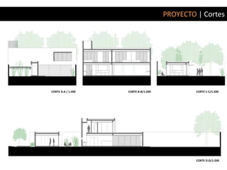 PROYECTO | Cortes




CORTE A-A / 1:200   CORTE B-B/1:200            CORTE C-C/1:200




                                               CORTE D-D/1:200
 