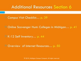 Ways to Pay for College
Toolkit Section 5


                                   Family/Personal Savings
                                   Scholarships
                                   Grants
                                   College Work Study Programs
                                   Working and Paying as You Go
                                   Federal and State Financial Aid
                                   State and Federal Loans
                                   Private Loans


                    © 2010, Michigan Campus Compact. All rights reserved
 