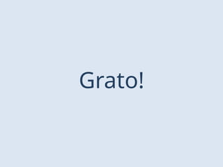 Grato!
 