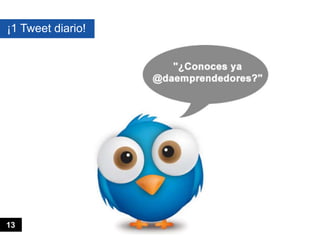 ¡1 Tweet diario!




13
 