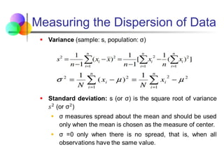 Measuring the Dispersion of Data
 