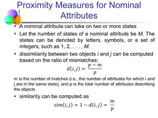 Proximity Measures for Nominal
Attributes
 