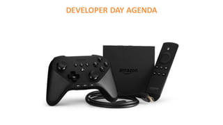 DEVELOPER DAY AGENDA
 