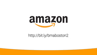 31
http://bit.ly/bmaboston2
 