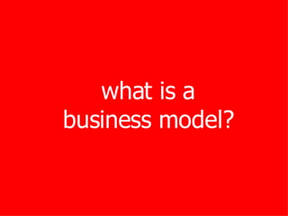 what is a business model? 