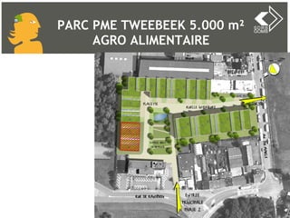 PARC PME TWEEBEEK 5.000 m² AGRO ALIMENTAIRE 