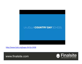 www.finalsite.com
Photos	
  
hAp://www.ljcds.org/page.cfm?p=2438	
  	
  
	
  
 