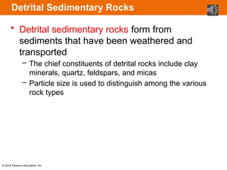 Detritic Rocks Detrital Sedimentary Rocks and what makes them | PPTX
