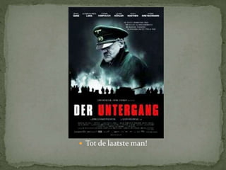  Tot de laatste man!
 