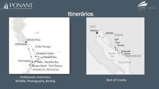 Itinerários
Best of Croatia
Emblematic Antarctica
Wildlife, Photography, Birding
 