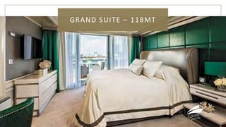 GRAND SUITE – 118MT
 