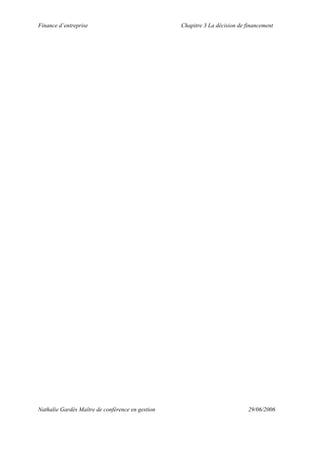 Finance d’entreprise Chapitre 3 La décision de financement
Nathalie Gardès Maître de conférence en gestion 29/06/2006
 