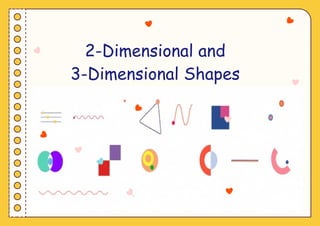2-Dimensional and 3-Dimensional Activity (Mathematics).pptx