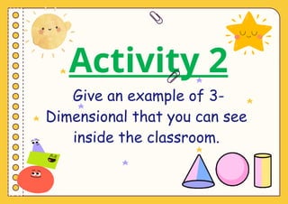 2-Dimensional and 3-Dimensional Activity (Mathematics).pptx