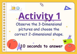 2-Dimensional and 3-Dimensional Activity (Mathematics).pptx