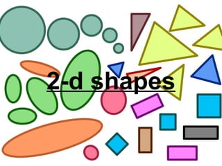 2-d shapes 