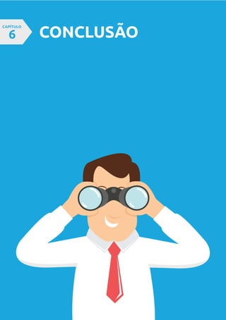 CONCLUSÃO
CAPÍTULO
6
 