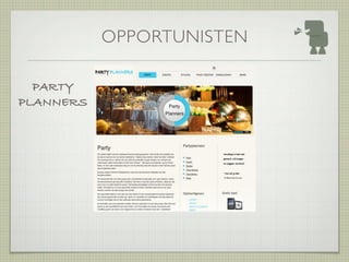 OPPORTUNISTEN

  PARTY
PLANNERS
 