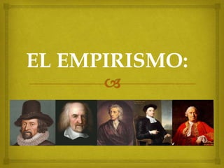 El empirismo inglés: Berkeley, Hume, Locke, Bacon, Hobbes. Filosofía  moderna II