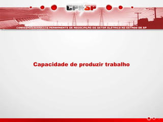 Capacidade de produzir trabalho
 
