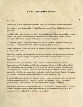 2 – ELIZABETHAN PERIOD
Good day!
We have got to most important and glorious part of the Renaissance: The Elizabethan Era.
...