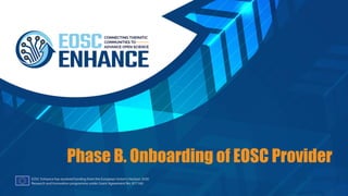 Phase B. Onboarding of EOSC Provider
 