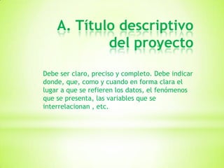 2.esquema para la elaboracion de un proyecto de investigacion | PPTX