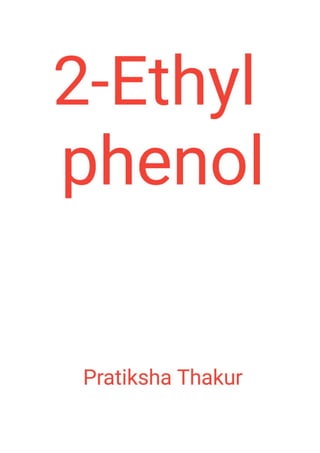 2-Ethyl phenol 