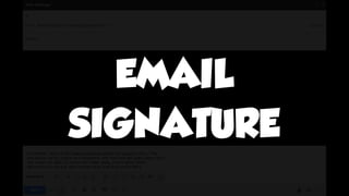 EMAIL
SIGNATURE
 