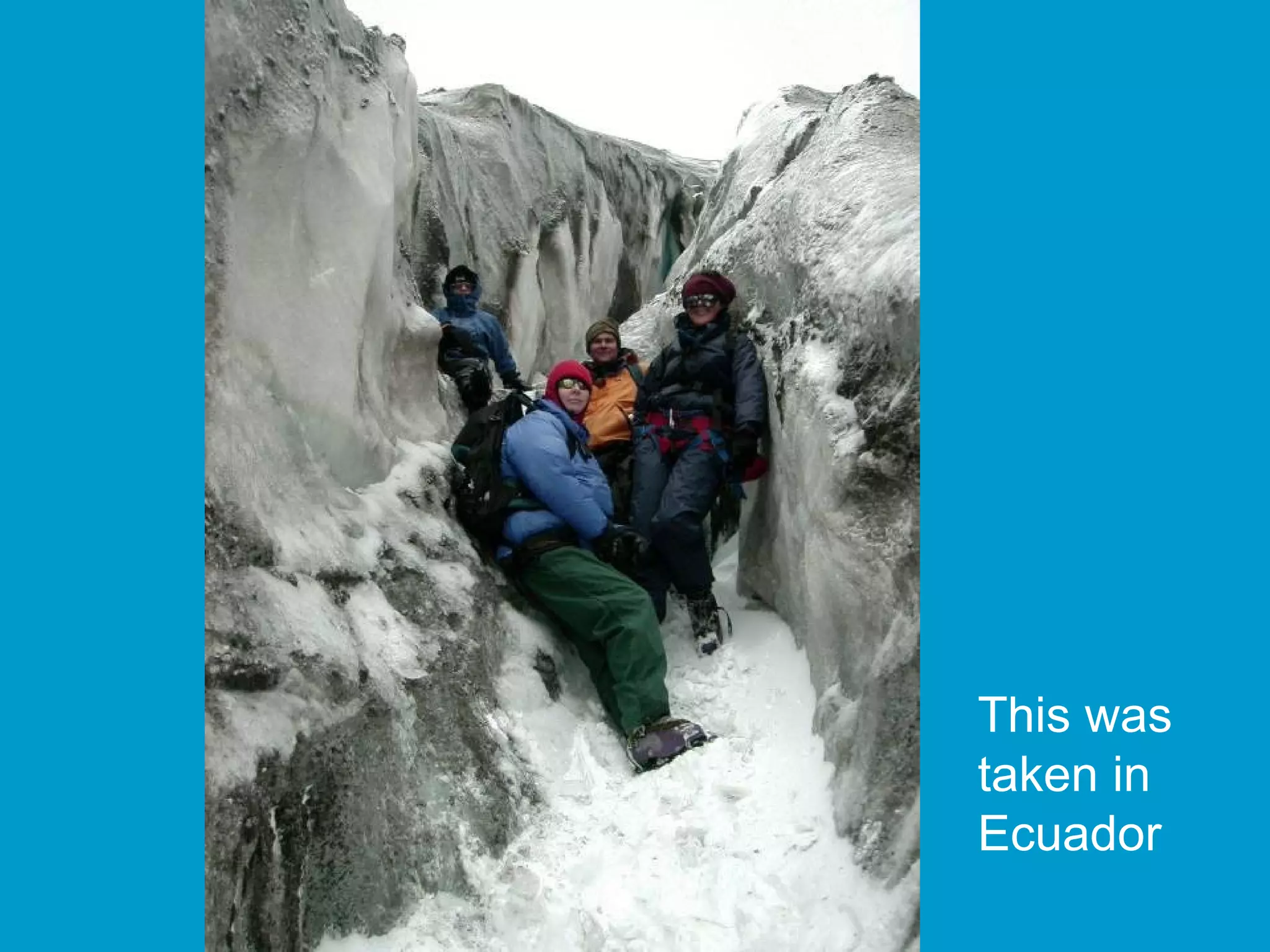 This was taken in Ecuador 