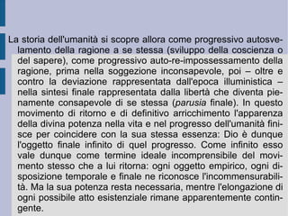 Con le successive  Lezioni sulla missione del dotto  (1794) Fichte utilizza questo termine ideale di perfezione per l'umanità come principio dell'assoluta strumentalizzazione dello Stato, che deve essere destinato a scomparire come mezzo in se stesso, per diventare invece mezzo per altro: processo di liberazione dai vincoli di necessità, inizialmente stabiliti per la corretta e reciproca limitazione delle libertà individuali (legge). Processo che conduce all'auto-affermazione delle responsabilità individuali nei confronti di tutti i propri simili, in una rete di relazioni aperta e viva nella e della libertà (obiettivo anarchico). Con i  Fondamenti del diritto naturale secondo i principi della dottrina della scienza  (1796) il filosofo tedesco restituisce allo Stato una funzione permanente: quella di garantire necessariamente (indipendentemente dalla volontà buona) l'espressione corretta del diritto naturale (costrizione esterna). In questo  