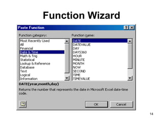 Function Wizard




                  14
 