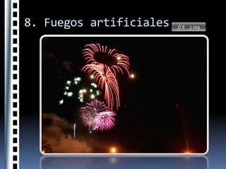 8. Fuegos artificialesColocar la cámara en el trípodeAjustar la escala de distancias al infinitoEl obturador en B o T y el diafragma elegido (Kodak, en su enciclopedia de fotografía sugiere que se utilice f/5,6 para películas de 25-40 ISO, f/8 para 50-80 ISO, f/11 para 100-160 ISO y f/16-22 para 200-400 ISO. Los trazos sobrexpuestos saldrán gruesos y de colores claros y los subexpuestos darán líneas finas y oscuras con colores intensos).