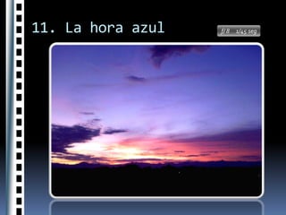 11. La hora azulPodríamos definir la Hora Azul, también conocida como la Hora Mágic, como el intervalo de tiempo que transcurre al anochecer, empezando una media hora antes de que el sol se ponga, y finalizando treinta minutos desde que el sol se pone. La duración no es exacta, y la calidad del cielo a la hora de hacer las fotos dependerá de lo despejado o nublado que esté el día. 