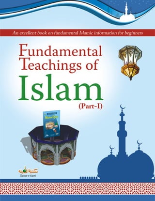 Fundamental Teachings of Islam (Part-1)